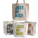 Just Be Nice Cotton Bag – view 2
